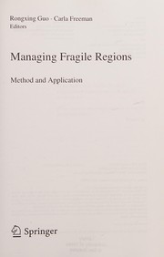 Managing Fragile Regions Method and Application