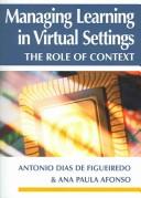 Managing learning in virtual settings the role of context