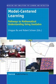 Model-centered learning pathways to mathematical understanding using geoGebra