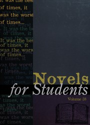 Novels for students. presenting analysis, context, and criticism on commonly studied novels