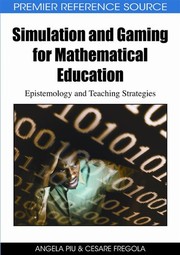 Simulation and gaming for mathematical education epistemology and teaching strategies
