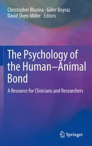 The psychology of the human-animal bond a resource for clinicians and researchers