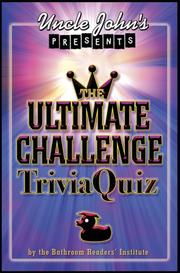 Uncle John's presents The ultimate challenge trivia quiz.