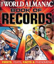 The World almanac book of records firsts, feats, facts & phenomena