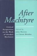 After MacIntyre critical perspectives on the work of Alasdair MacIntyre