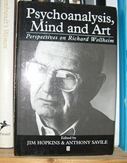 Psychoanalysis, mind, and art perspectives on Richard Wollheim