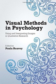 Visual methods in psychology using and interpreting images in qualitative research