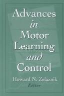 Advances in motor learning and control