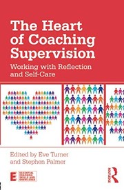 The heart of coaching supervision working with reflection and self-care