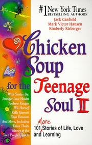 Chicken soup for the teenage soul II 101 more stories of life, love, and learning