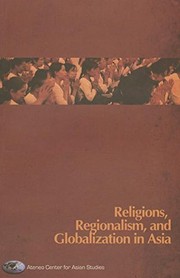 Religions, regionalism, and globalization in Asia.