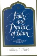 Faith and practice of Islam three thirteenth century Sufi texts