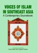 Voices of Islam in Southeast Asia a contemporary sourcebook