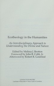 Ecotheology in the humanities an interdisciplinary approach to understanding the divine and nature
