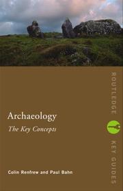 Archaeology the key concepts