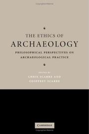 The ethics of archaeology philosophical perspectives on archaeological practice