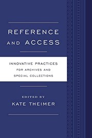 Reference and access innovative practices for archives and special collections