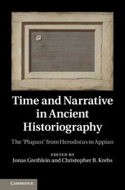 Time and narrative in ancient historiography the 'plupast' from Herodotus to Appian