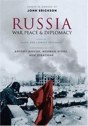 Russia : war, peace and diplomacy essays in honour of John Erickson