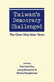 Taiwan's democracy challenged the Chen Shui-bian years