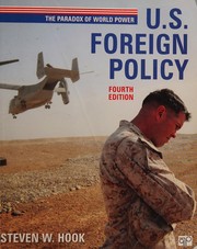 U.S. foreign policy the paradox of world power