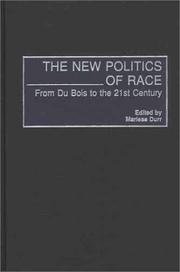 The New politics of race from Du Bois to the 21st century