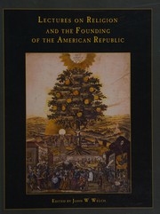 Lectures on religion and the founding of the American republic