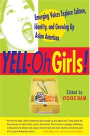 Yell-oh girls! emerging voices explore culture, identity, and growing up Asian American