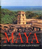 Maya divine kings of the rain forest.