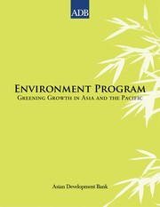 Environment program greening growth in Asia and the Pacific.