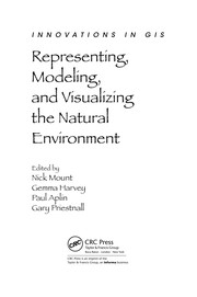 Representing, modeling, and visualizing the natural environment