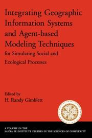 Integrating geographic information systems and agent-based modeling techniques for simulating social and ecological processes