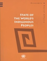 State of the worlds' indigenous peoples