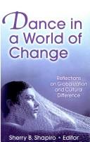 Dance in a world of change reflections on globalization and cultural difference