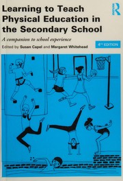 Learning to teach physical education in the secondary school a companion to school experience