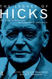 The legacy of Hicks his contribution to economic analysis