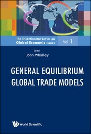 General equilibrium global trade models