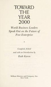 Toward the year 2000 world business leaders speak out on the future of free enterprise
