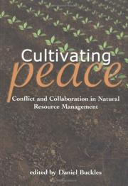 Cultivating peace conflict and collaboration in natural resource management