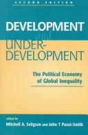 Development and underdevelopment the political economy of global inequality