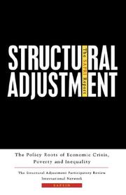 Structural adjustment the SAPRI report the policy roots of economic crisis, poverty and inequality.