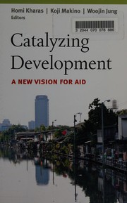 Catalyzing development a new vision for aid