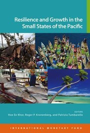 Resilience and growth in the small states of the Pacific Hoe Ee Khor, Roger P. Kronenberg, and Patrizia Tumbarello.