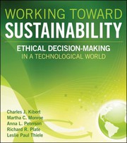 Working toward sustainability ethical decision making in a technological world