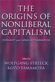 The Origins of nonliberal capitalism Germany and Japan in comparison