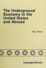 The Underground economy in the United States and abroad