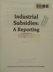 Industrial subsidies a reporting manual.
