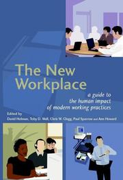The New workplace a guide to the human impact of modern working practices