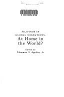 Filipinos in global migrations at home in the world