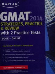 GMAT 2014 strategies, practice, and review.